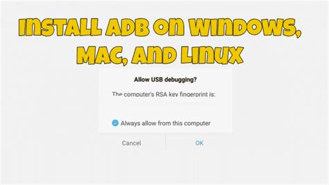 How to install ADB on Windows, macOS, and Linux.